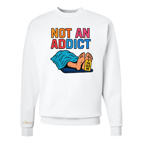 long sleeve sweatshirt (Not an Addict)