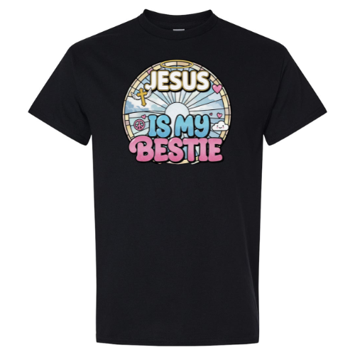 Jesus is my bestie women's tee